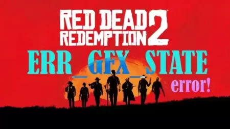 Как исправить ошибку ERR GFX STATE в RDR 2